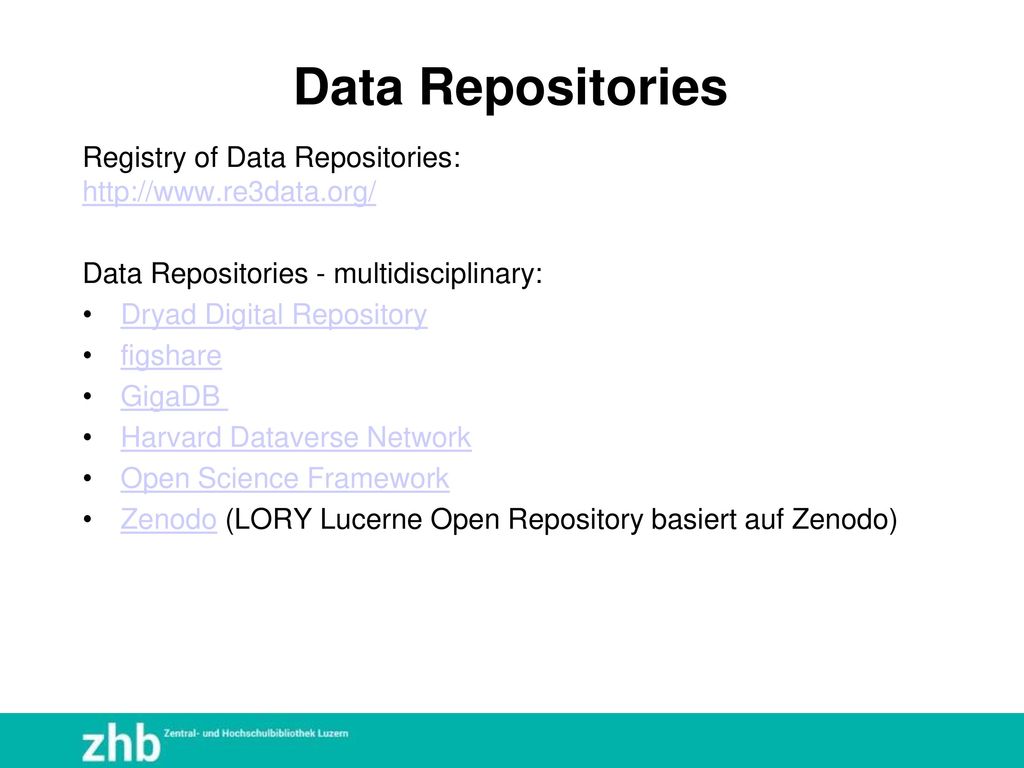 Data Repositories Registry of Data Repositories:   Data Repositories - multidisciplinary: