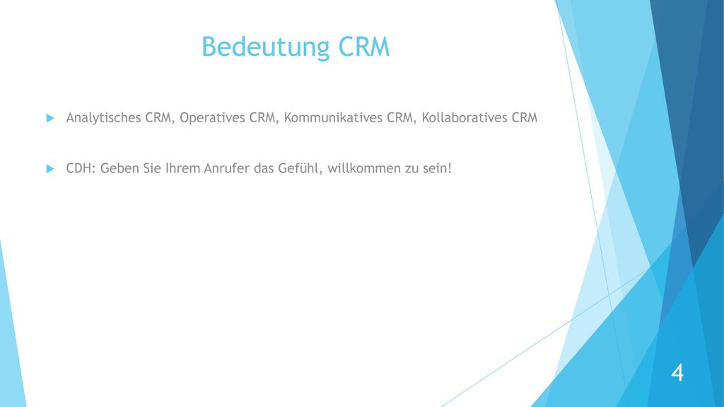 Bedeutung CRM Analytisches CRM, Operatives CRM, Kommunikatives CRM, Kollaboratives CRM.