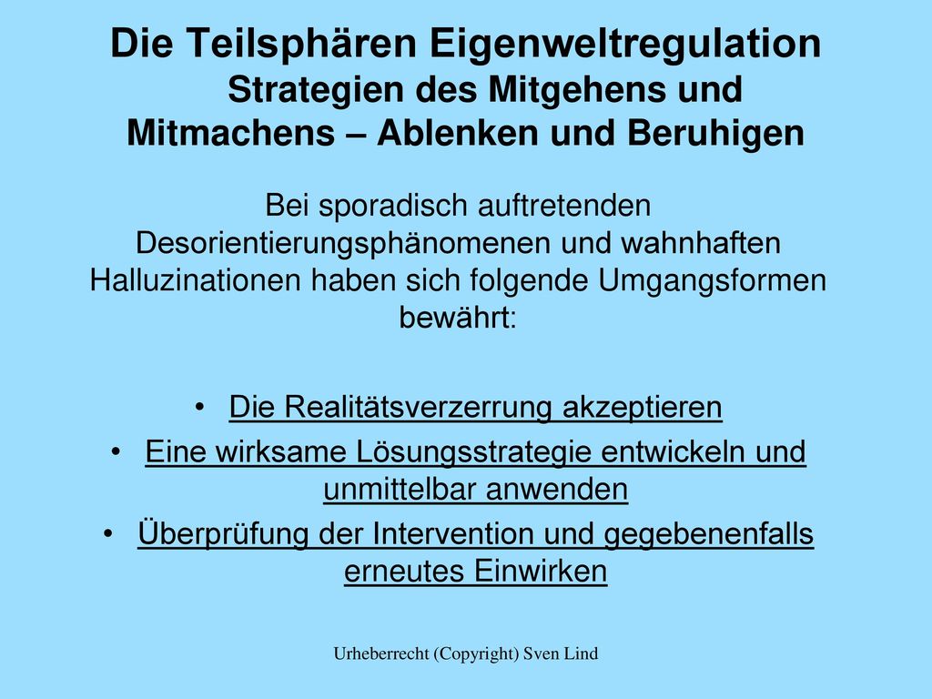 Die Teilsphären Eigenweltregulation Strategien des Mitgehens und Mitmachens – Ablenken und Beruhigen