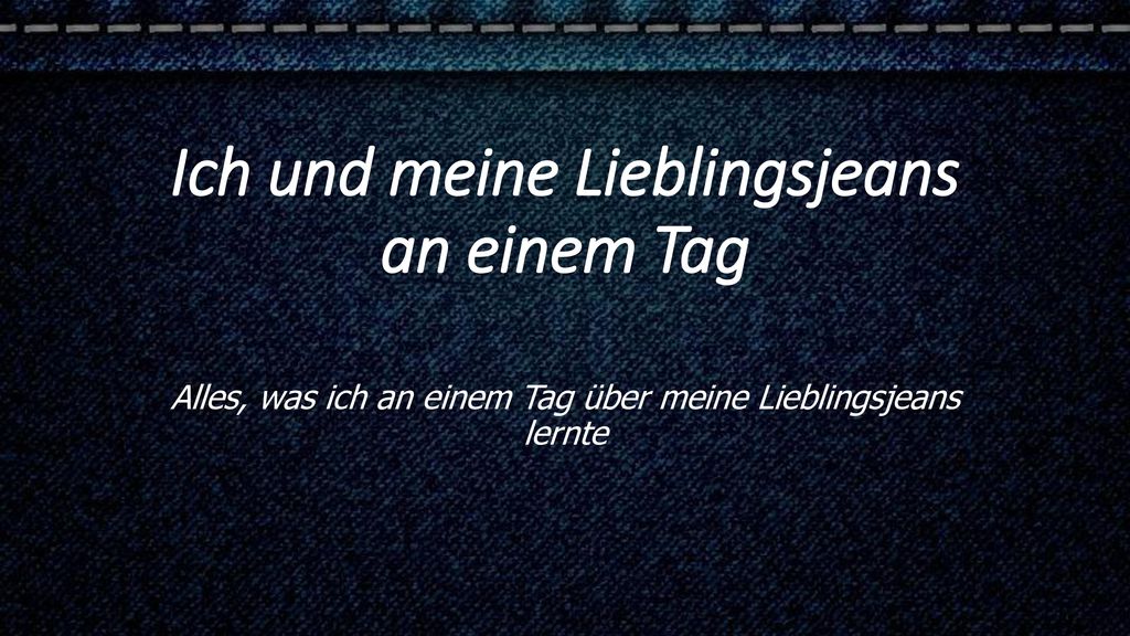 Ich und meine Lieblingsjeans an einem Tag
