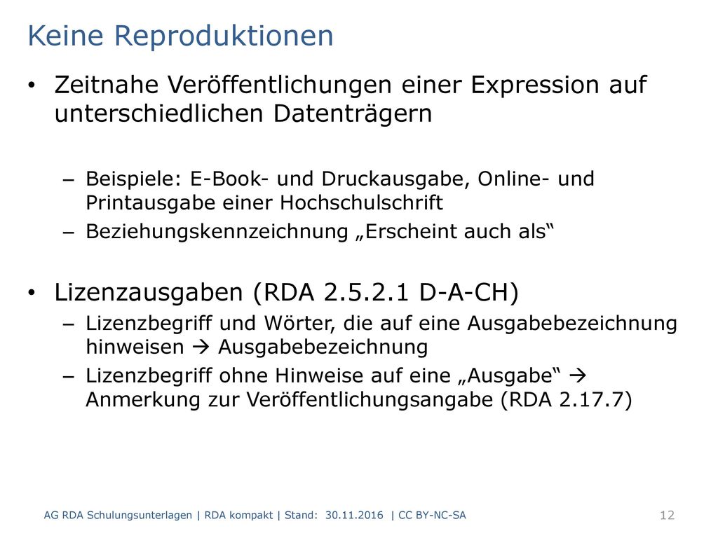 Keine Reproduktionen Zeitnahe Veröffentlichungen einer Expression auf unterschiedlichen Datenträgern.