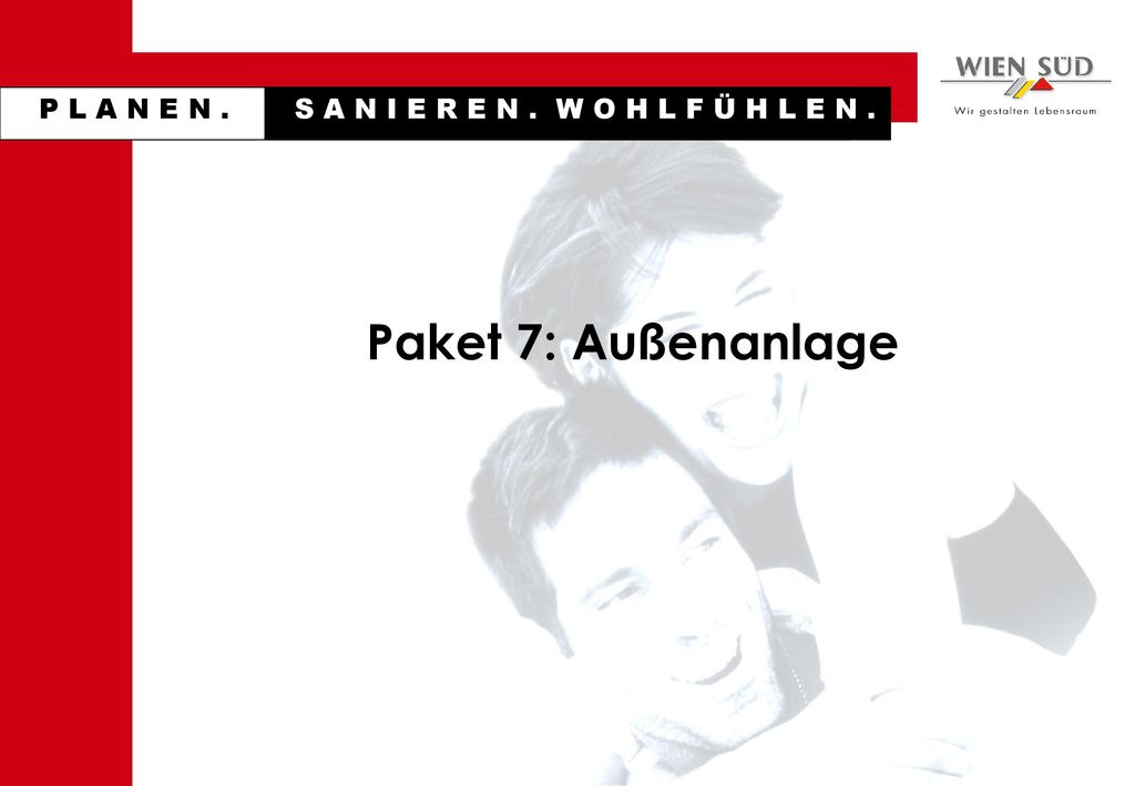 Paket 7: Außenanlage P L A N E N .