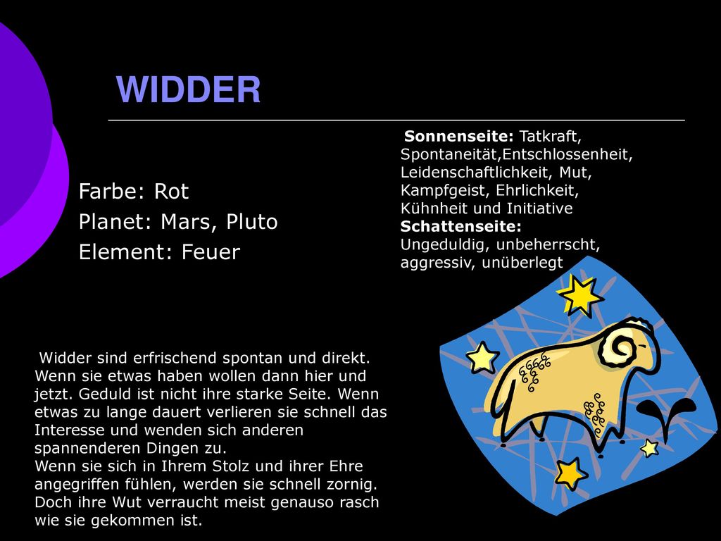 WIDDER Farbe: Rot Planet: Mars, Pluto Element: Feuer