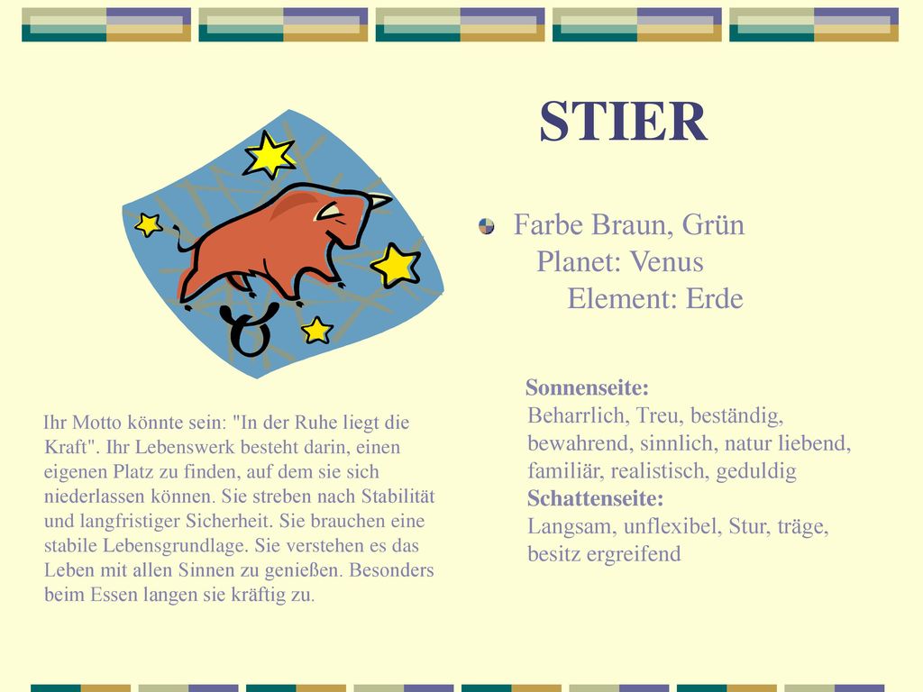 STIER Farbe Braun, Grün Planet: Venus Element: Erde