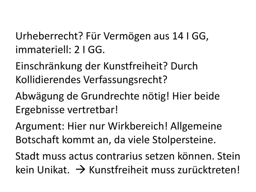 Urheberrecht. Für Vermögen aus 14 I GG, immateriell: 2 I GG