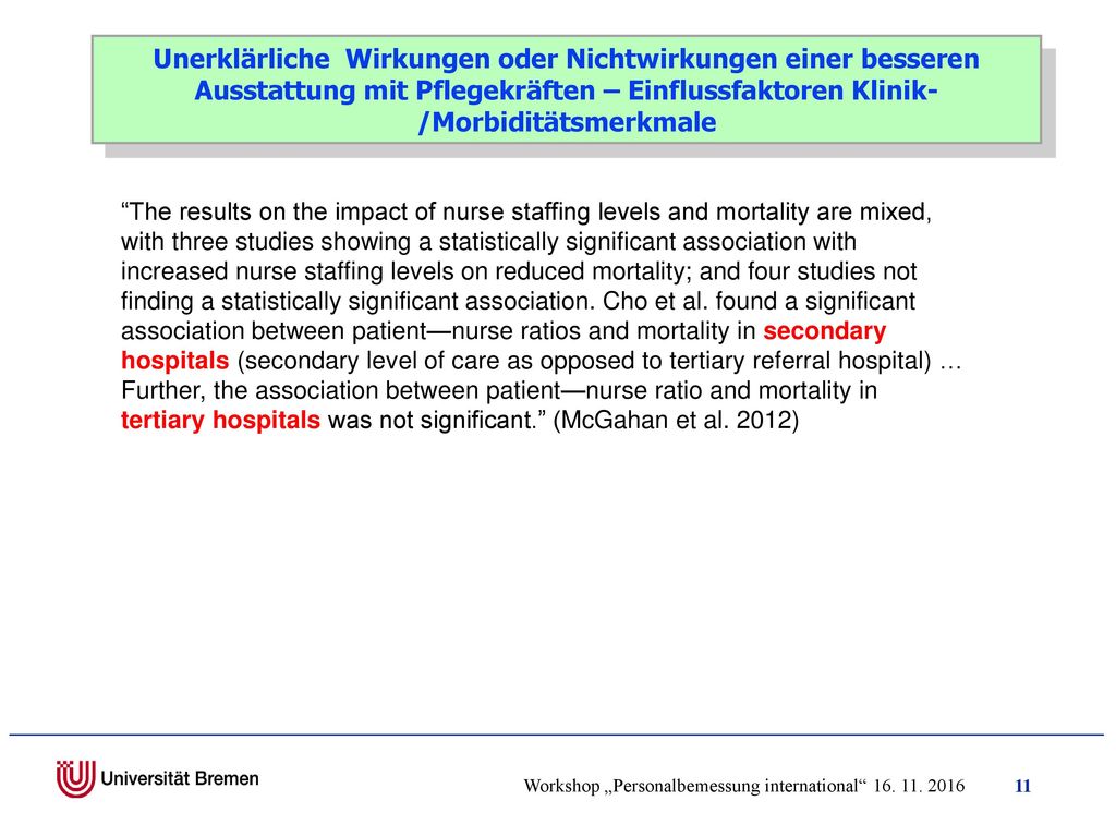 Unerklärliche Wirkungen oder Nichtwirkungen einer besseren Ausstattung mit Pflegekräften – Einflussfaktoren Klinik-/Morbiditätsmerkmale
