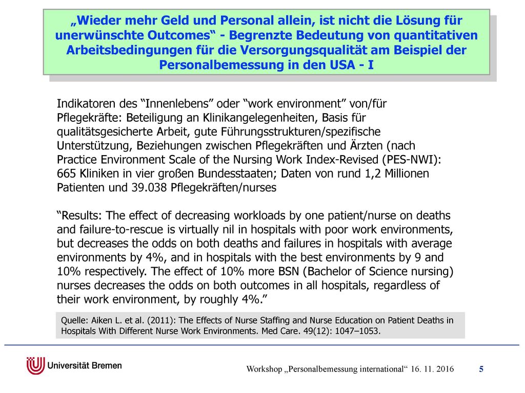 „Wieder mehr Geld und Personal allein, ist nicht die Lösung für unerwünschte Outcomes - Begrenzte Bedeutung von quantitativen Arbeitsbedingungen für die Versorgungsqualität am Beispiel der Personalbemessung in den USA - I