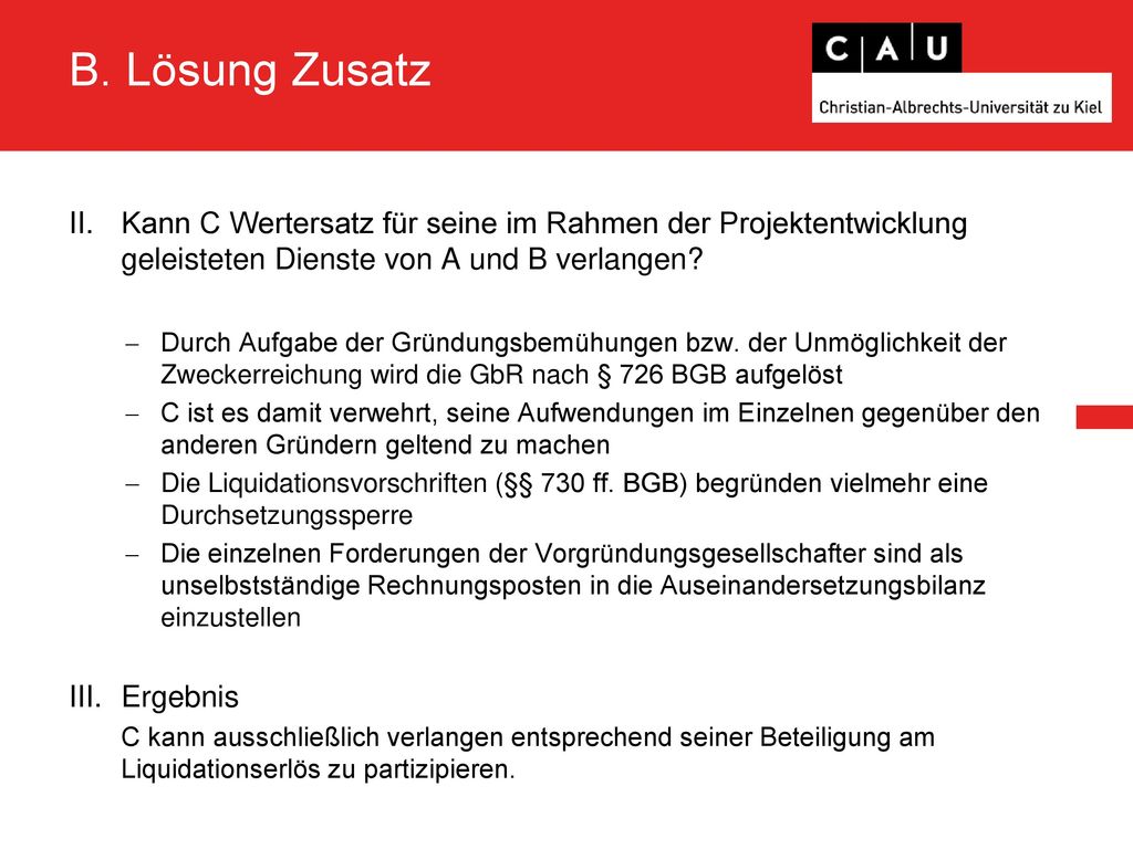 B. Lösung Zusatz Kann C Wertersatz für seine im Rahmen der Projektentwicklung geleisteten Dienste von A und B verlangen