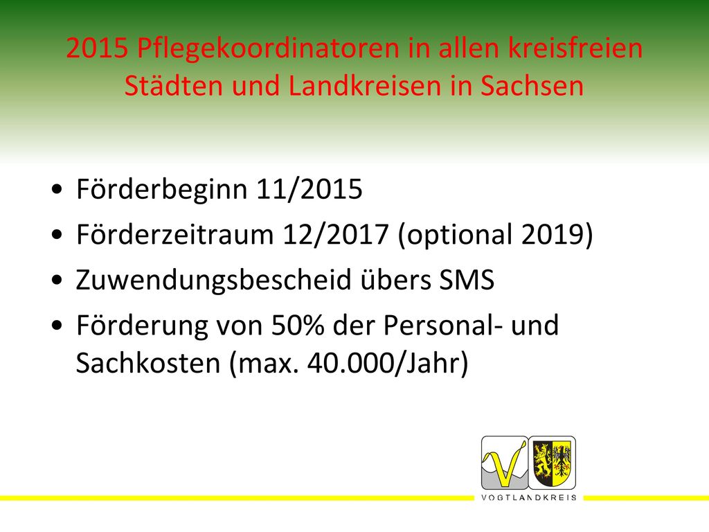 2015 Pflegekoordinatoren in allen kreisfreien Städten und Landkreisen in Sachsen