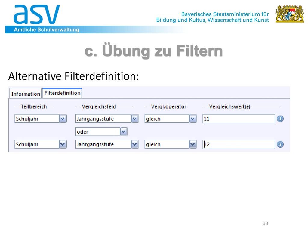 c. Übung zu Filtern Alternative Filterdefinition: