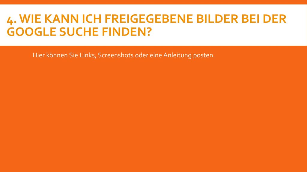 4. Wie kann ich freigegebene Bilder bei der Google Suche finden