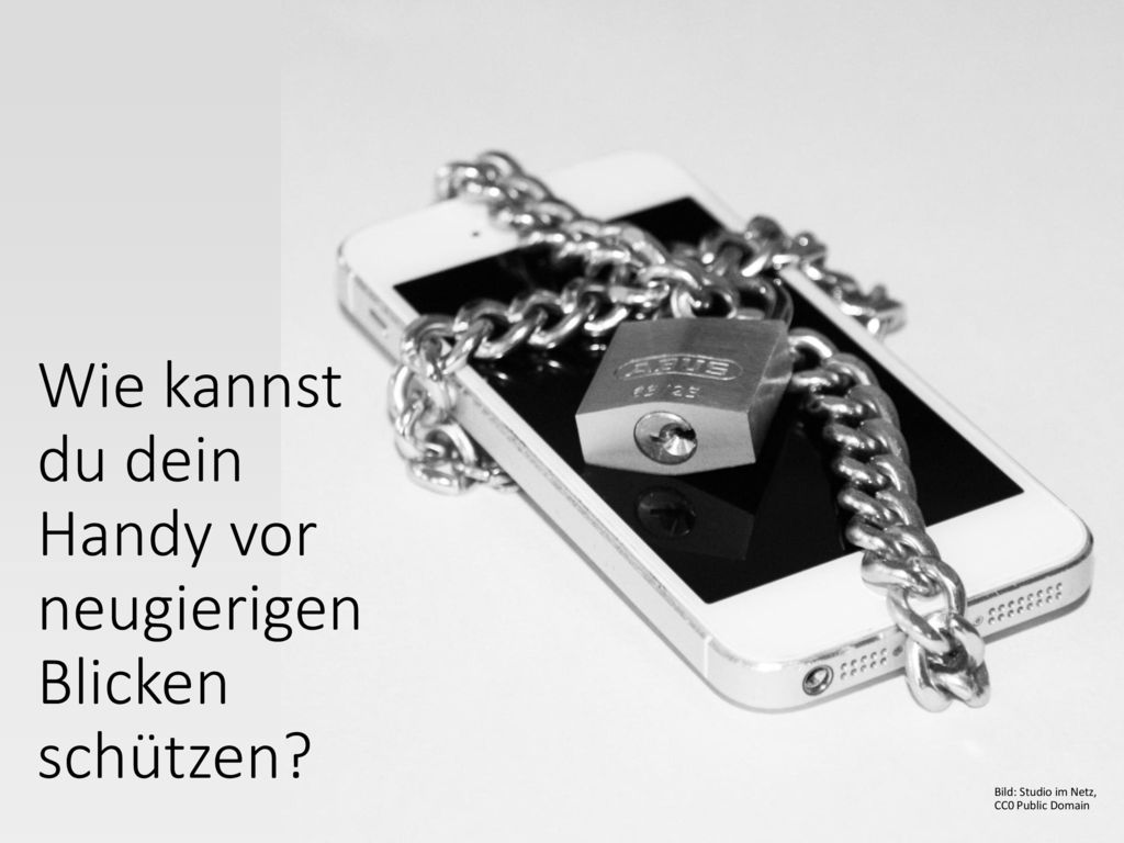Wie kannst du dein Handy vor neugierigen Blicken schützen