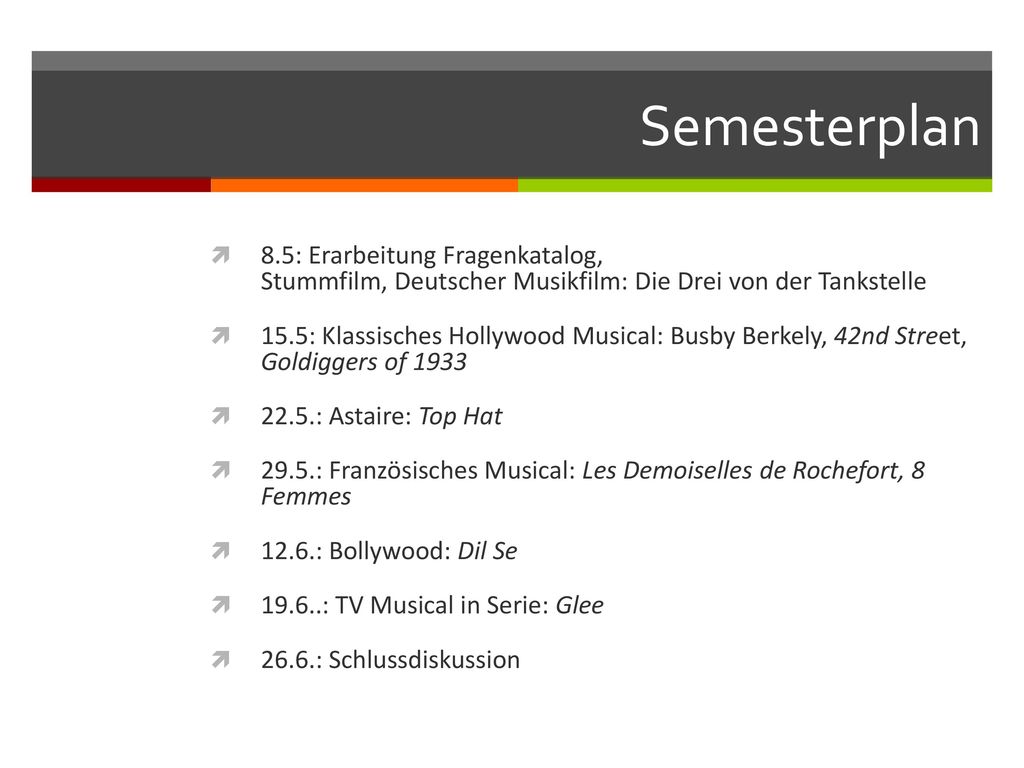 Semesterplan 8.5: Erarbeitung Fragenkatalog, Stummfilm, Deutscher Musikfilm: Die Drei von der Tankstelle.