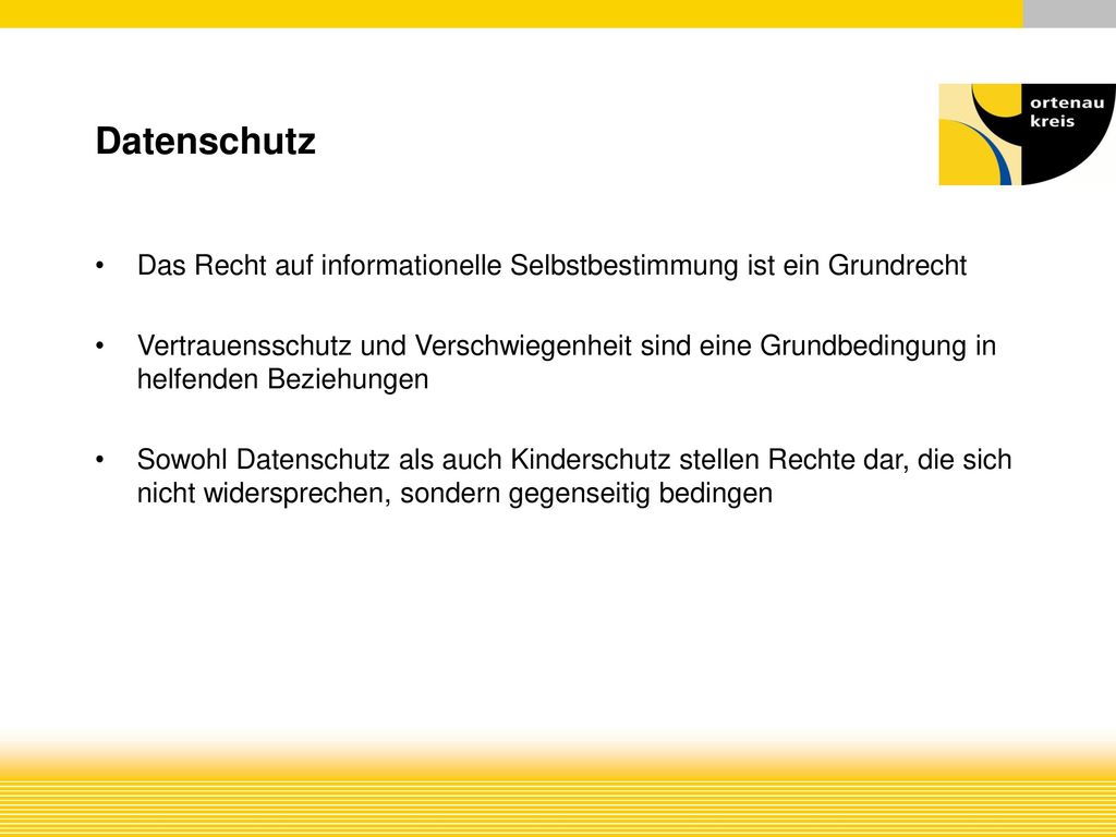 Datenschutz Das Recht auf informationelle Selbstbestimmung ist ein Grundrecht.