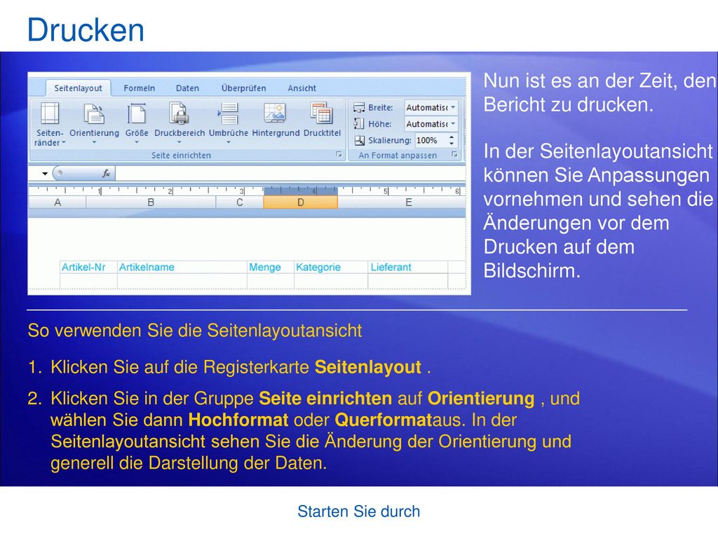 Drucken Nun ist es an der Zeit, den Bericht zu drucken.