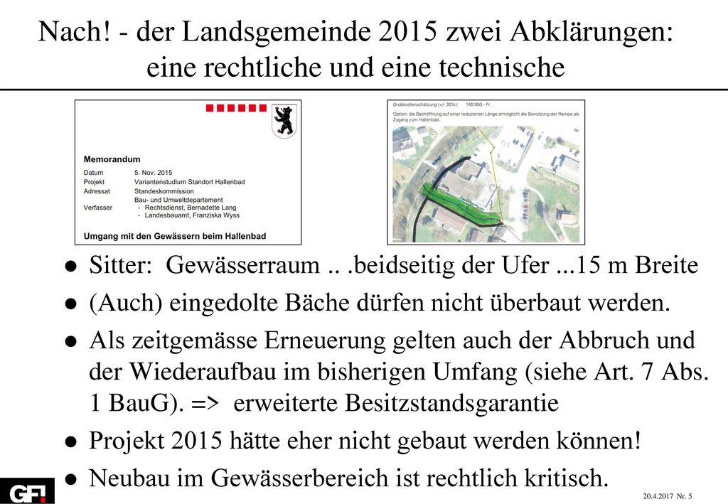 Nach! - der Landsgemeinde 2015 zwei Abklärungen: eine rechtliche und eine technische
