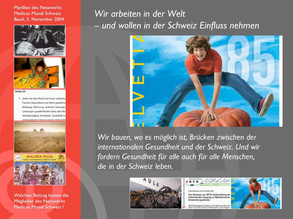 Wir arbeiten in der Welt – und wollen in der Schweiz Einfluss nehmen