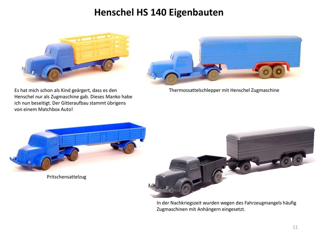Henschel HS 140 Eigenbauten