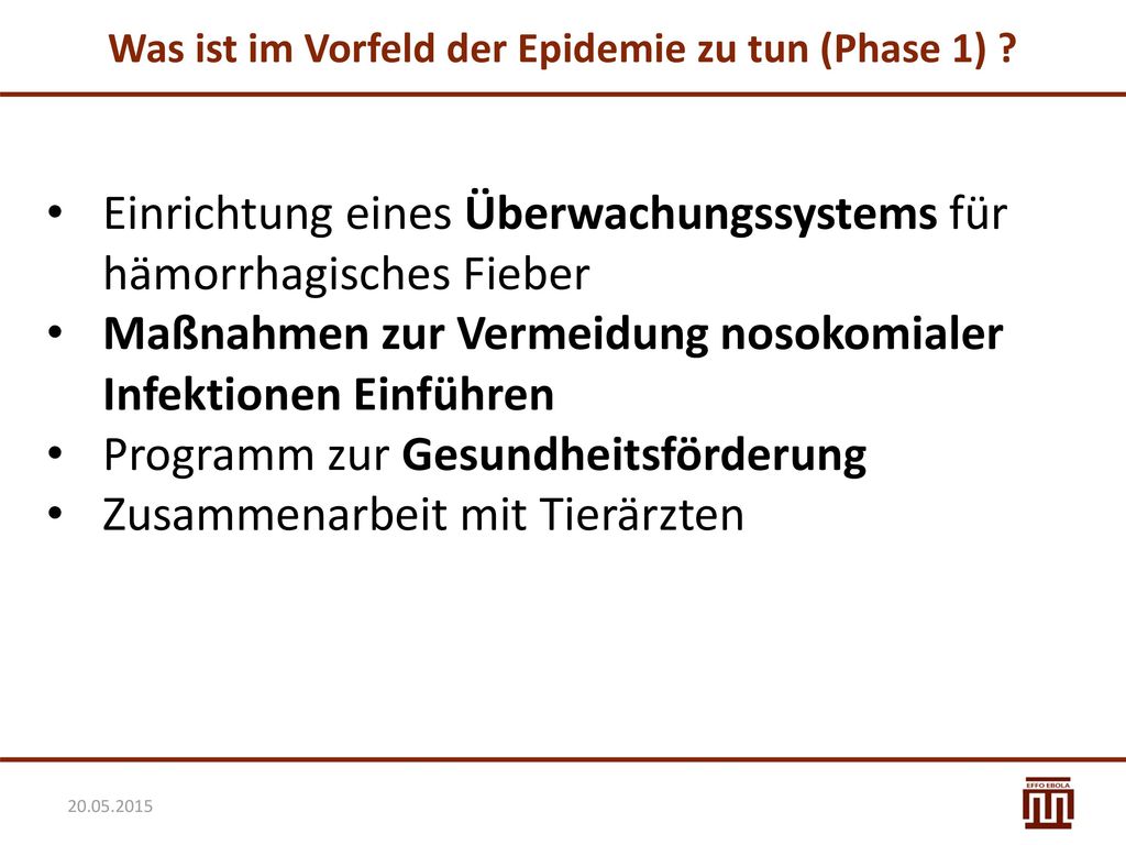 Was ist im Vorfeld der Epidemie zu tun (Phase 1)