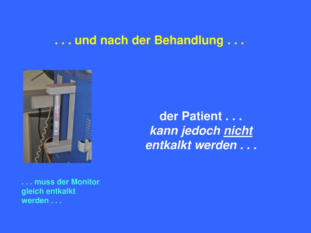 . . . und nach der Behandlung . . .