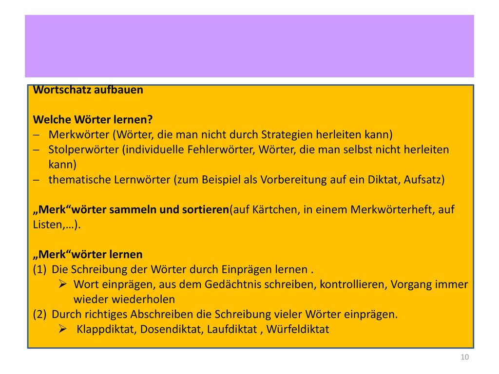 Vorgehen Wortschatz aufbauen. Welche Wörter lernen Merkwörter (Wörter, die man nicht durch Strategien herleiten kann)