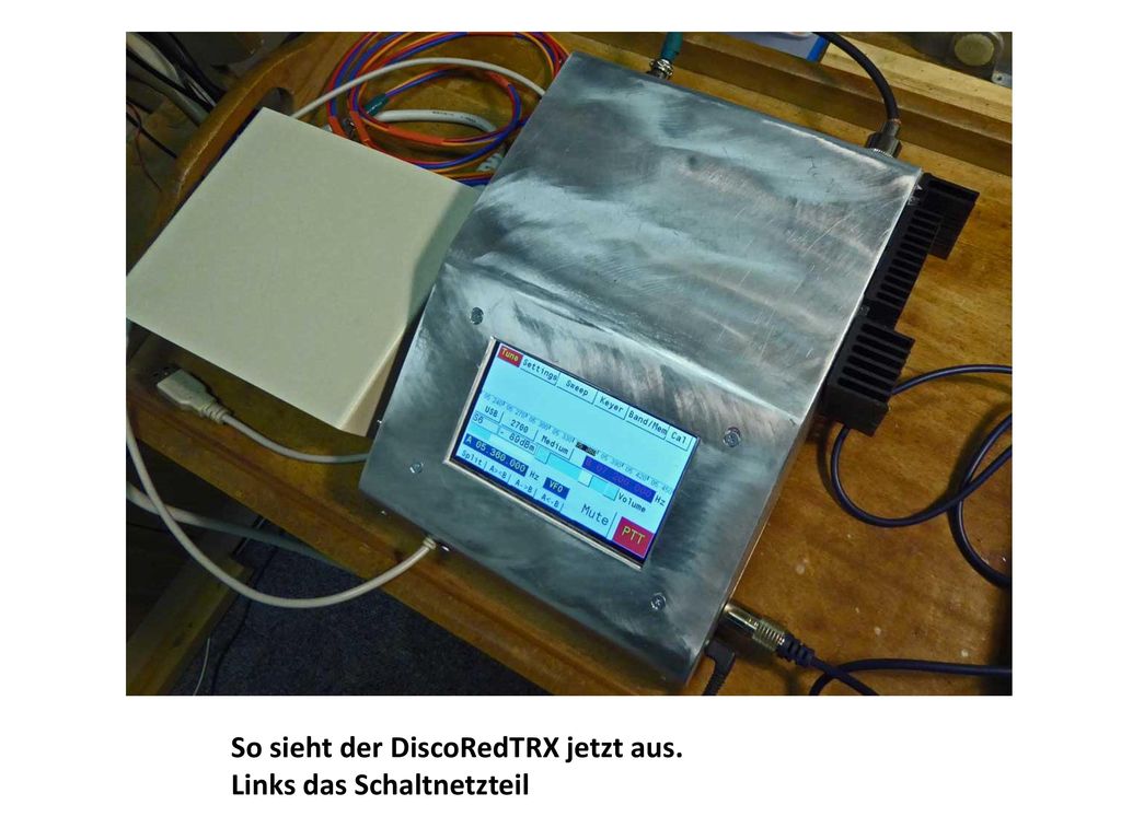 So sieht der DiscoRedTRX jetzt aus. Links das Schaltnetzteil