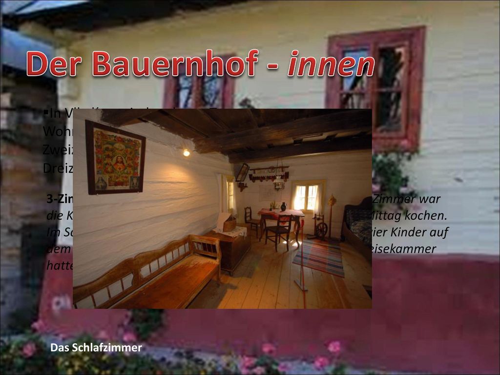 Der Bauernhof - innen In Vlkolínec sind mehrere Typen von Wohnhäusern erhalten geblieben: ein Zweizimmerhaus oder ein Dreizimmerhaus.