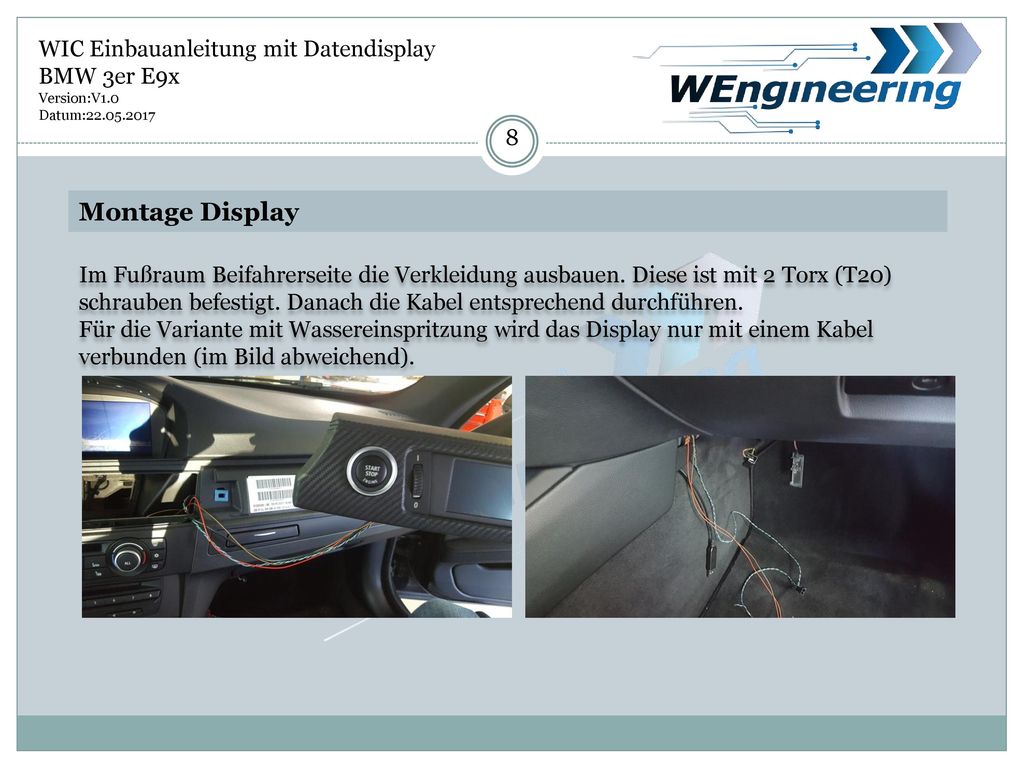 Montage Display WIC Einbauanleitung mit Datendisplay BMW 3er E9x 8