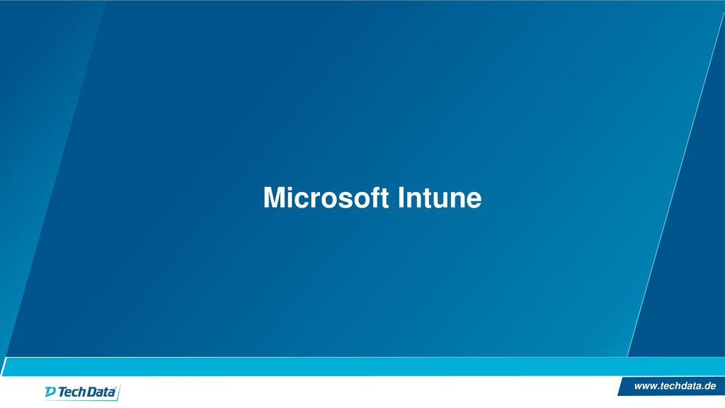 Microsoft Intune Als zweites schauen wir uns Microsoft Intune an