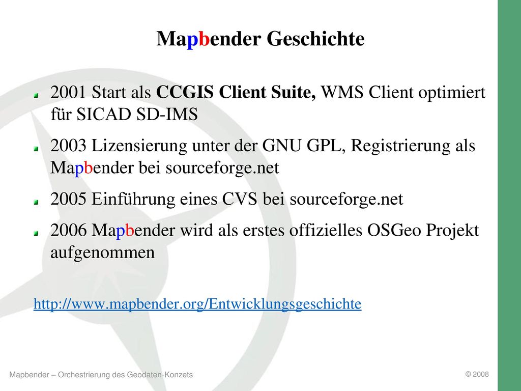 Mapbender Geschichte 2001 Start als CCGIS Client Suite, WMS Client optimiert für SICAD SD-IMS.
