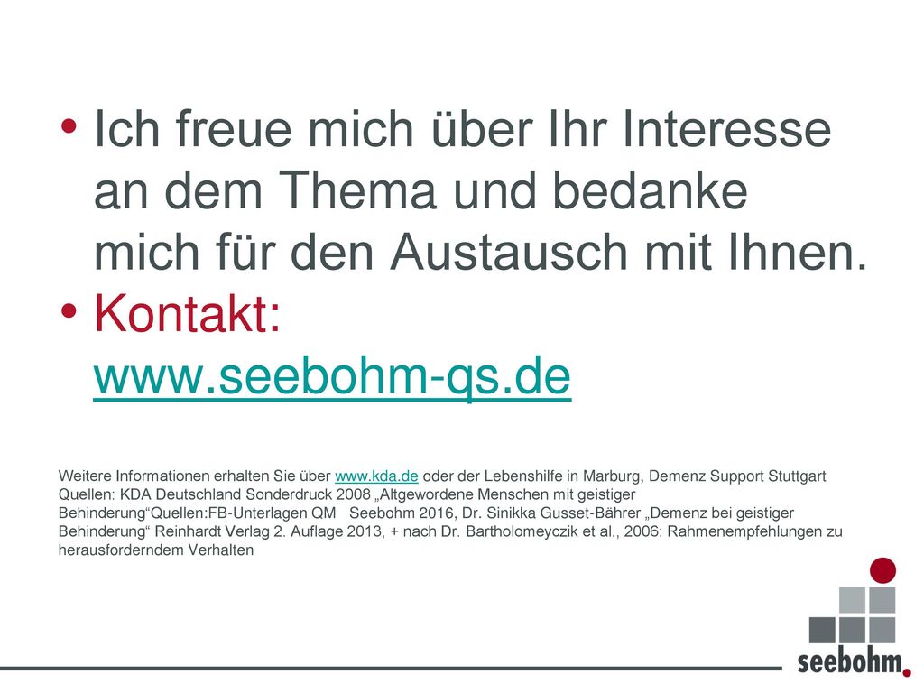 Ich freue mich über Ihr Interesse an dem Thema und bedanke mich für den Austausch mit Ihnen.