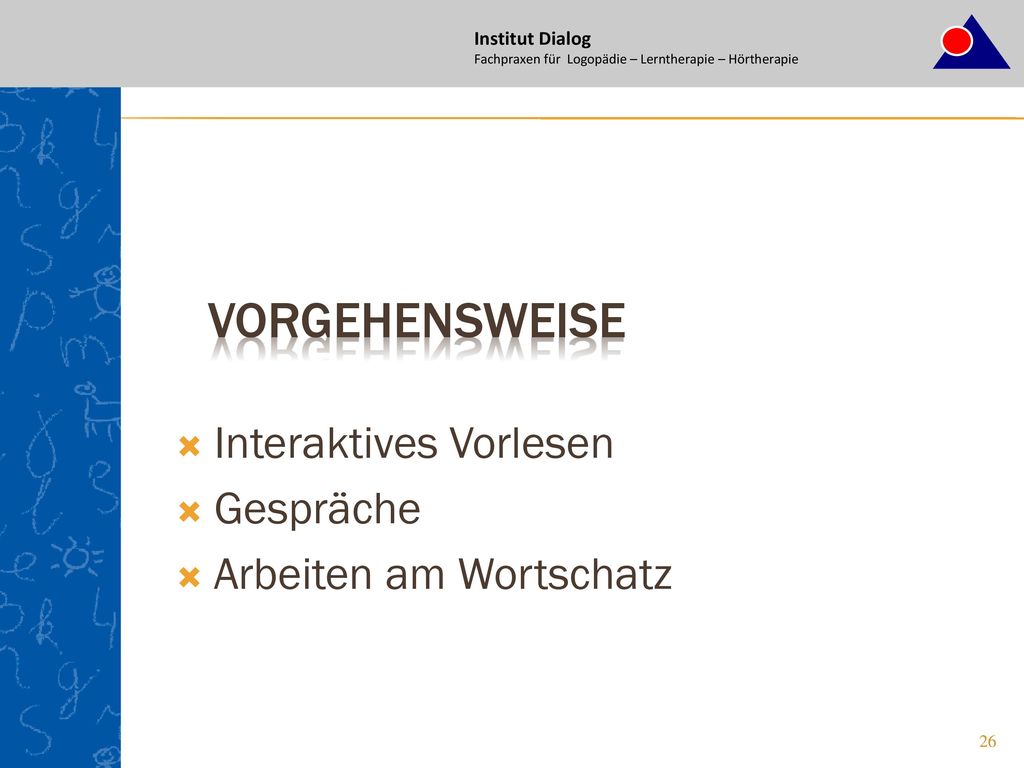 Vorgehensweise Interaktives Vorlesen Gespräche Arbeiten am Wortschatz