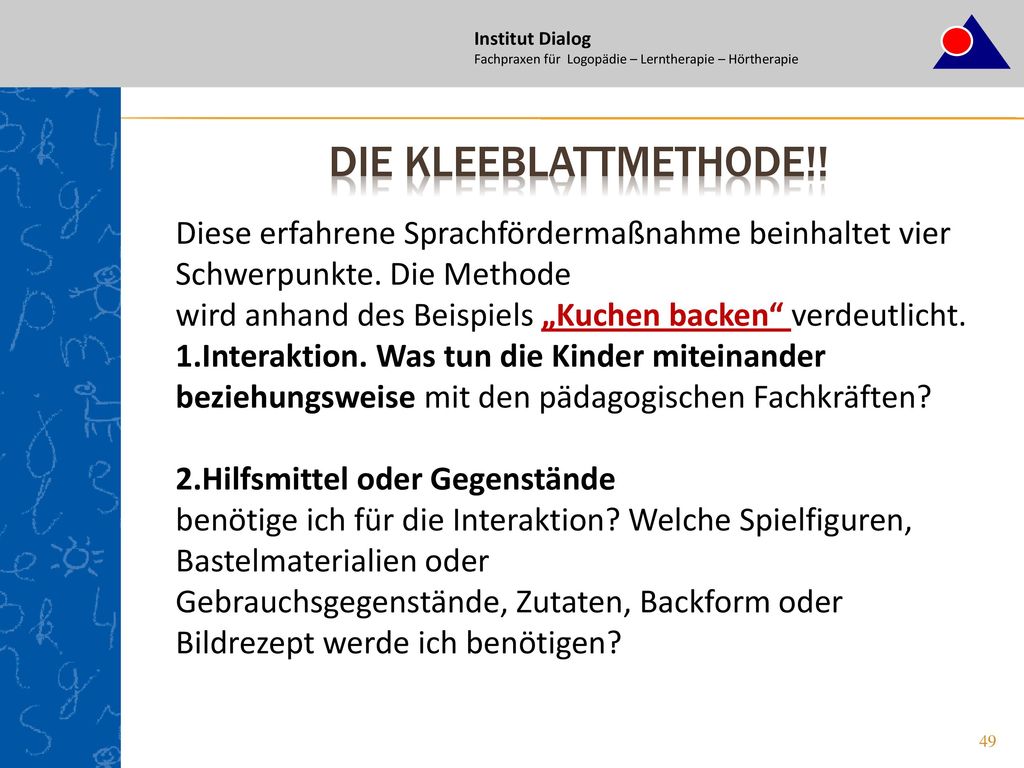Institut Dialog Fachpraxen für Logopädie – Lerntherapie – Hörtherapie. Die Kleeblattmethode!!