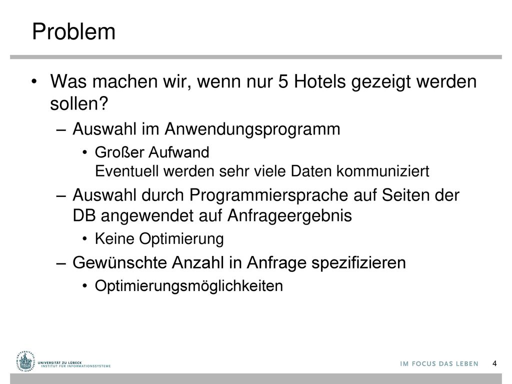 Problem Was machen wir, wenn nur 5 Hotels gezeigt werden sollen