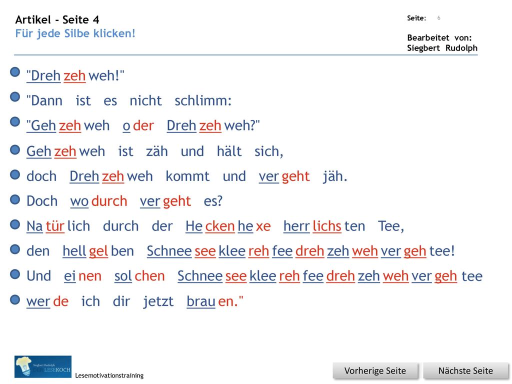 Dreh zeh weh! Dann ist es nicht schlimm: Geh zeh weh o der Dreh