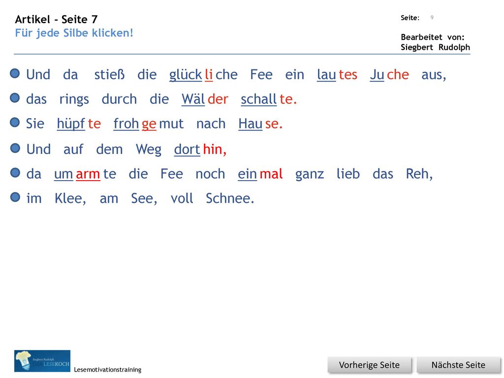 Und da stieß die glück li che Fee ein lau tes Ju che aus, das rings
