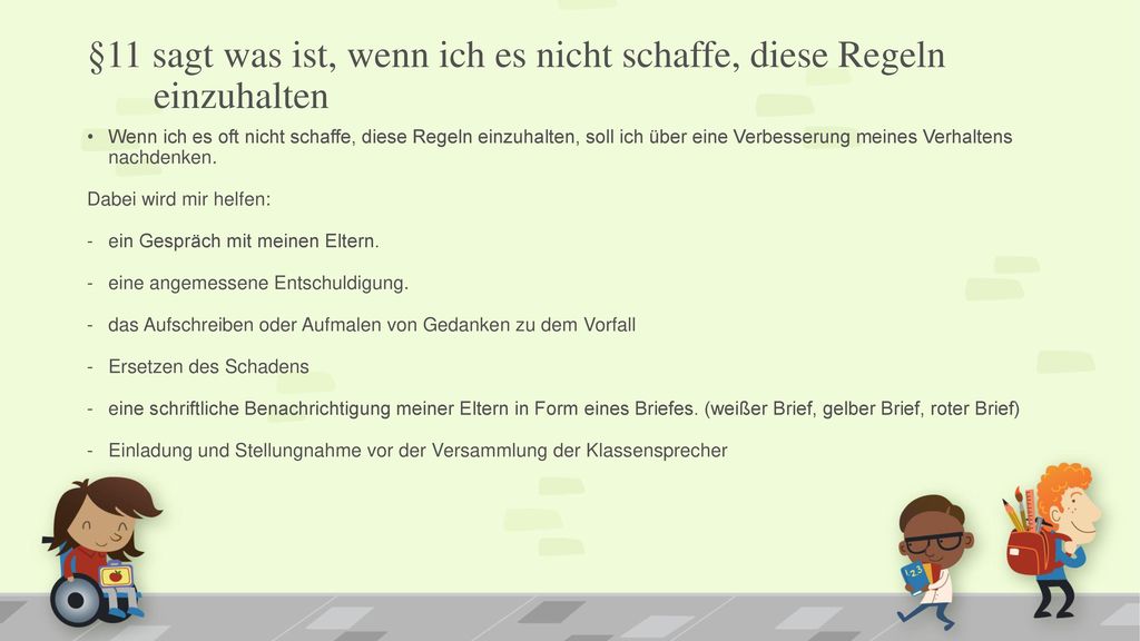 §11 sagt was ist, wenn ich es nicht schaffe, diese Regeln einzuhalten