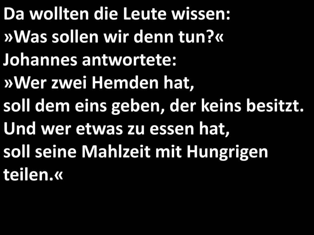 Da wollten die Leute wissen: »Was sollen wir denn tun