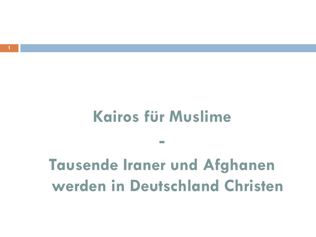 Kairos für Muslime - Tausende Iraner und Afghanen werden in Deutschland Christen