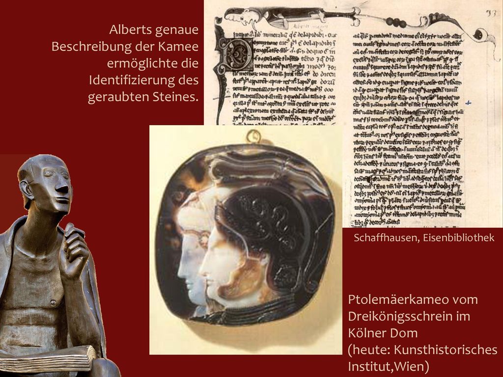 Alberts genaue Beschreibung der Kamee ermöglichte die Identifizierung des geraubten Steines.