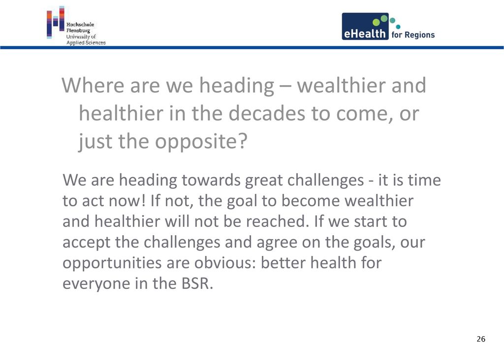 Where are we heading – wealthier and healthier in the decades to come, or just the opposite