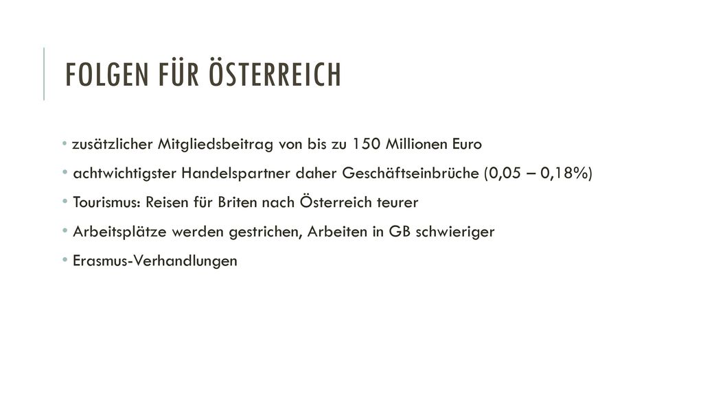 Folgen für österreich zusätzlicher Mitgliedsbeitrag von bis zu 150 Millionen Euro.