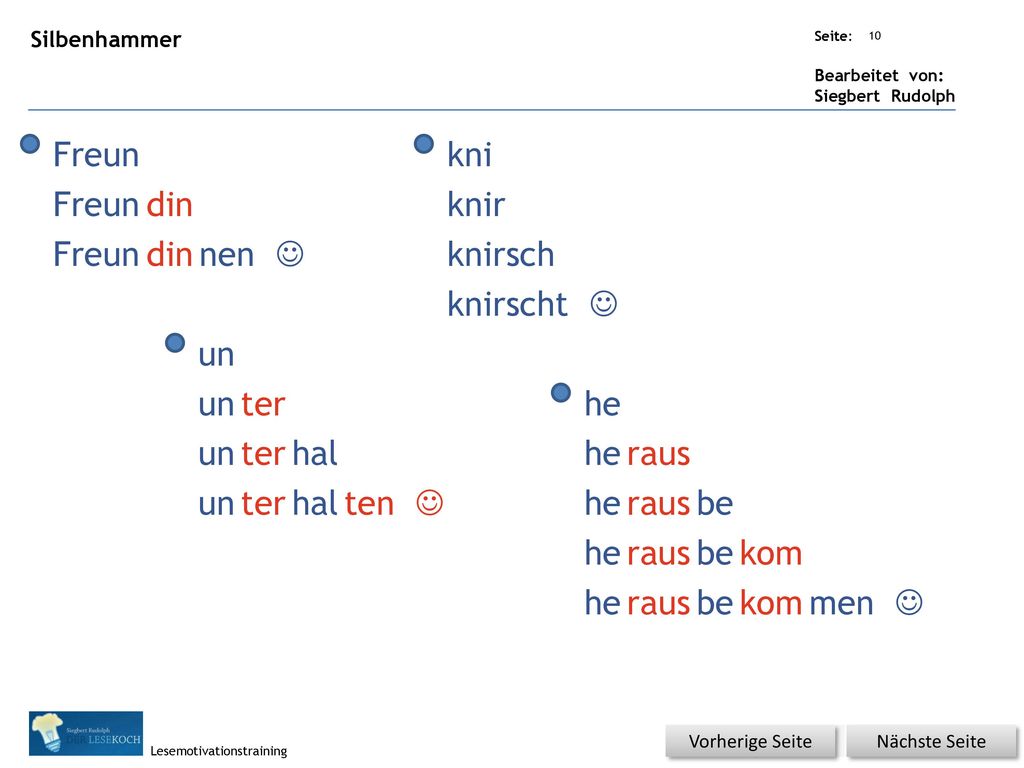 Freun kni Freun din knir Freun din nen J knirsch knirscht J un un ter