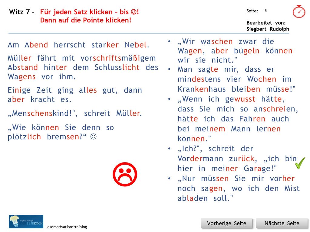 „Wir waschen zwar die Wagen, aber bügeln können wir sie nicht.