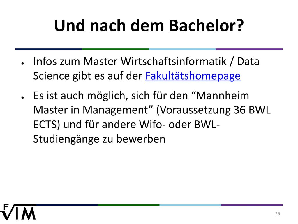 Und nach dem Bachelor Infos zum Master Wirtschaftsinformatik / Data Science gibt es auf der Fakultätshomepage.