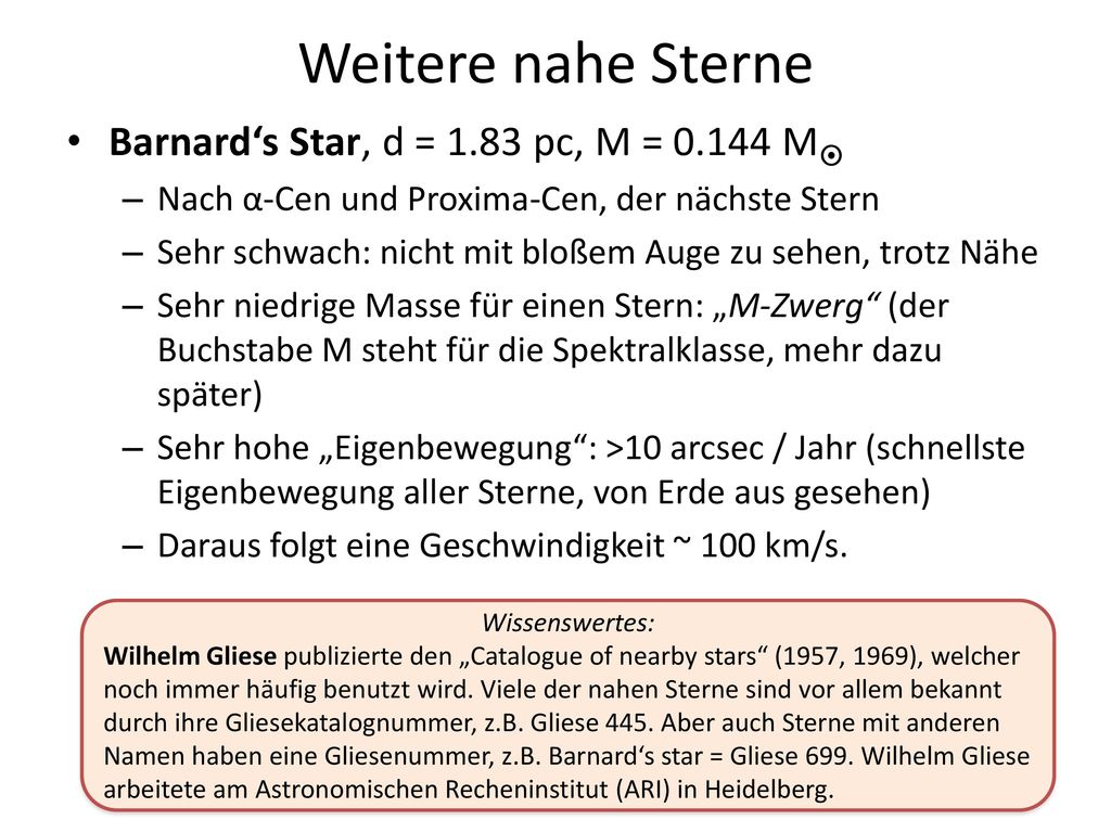 Weitere nahe Sterne Barnard‘s Star, d = 1.83 pc, M = M