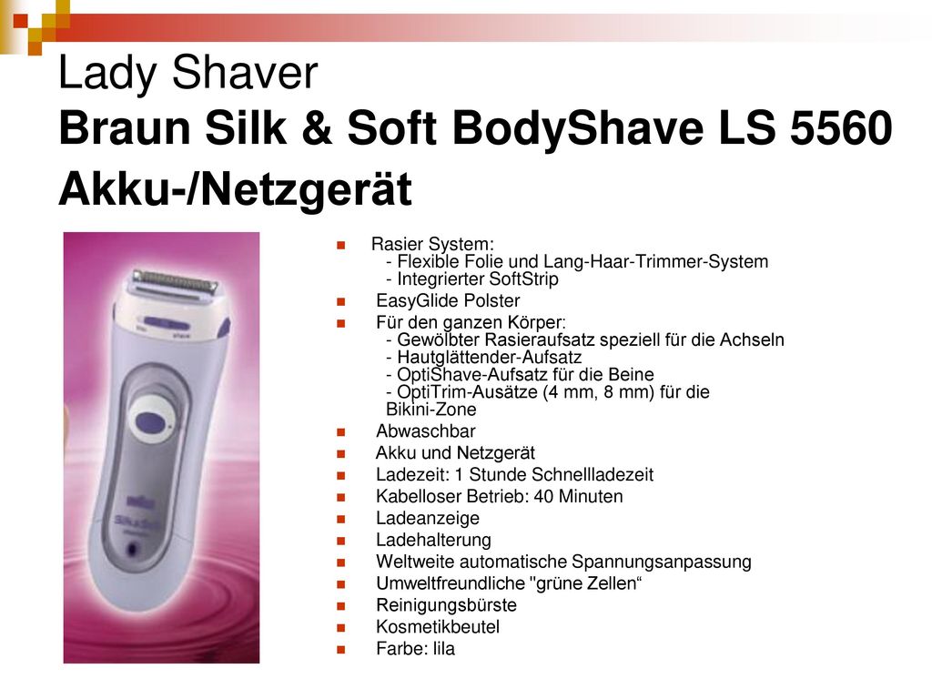 Lady Shaver Braun Silk & Soft BodyShave LS 5560 Akku-/Netzgerät