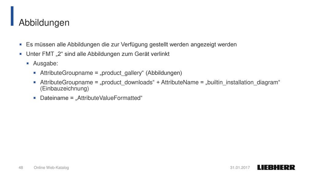 Abbildungen Es müssen alle Abbildungen die zur Verfügung gestellt werden angezeigt werden. Unter FMT „2 sind alle Abbildungen zum Gerät verlinkt.