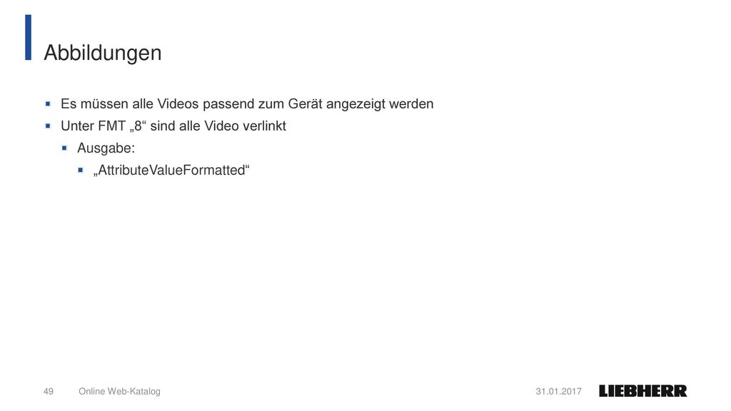 Abbildungen Es müssen alle Videos passend zum Gerät angezeigt werden