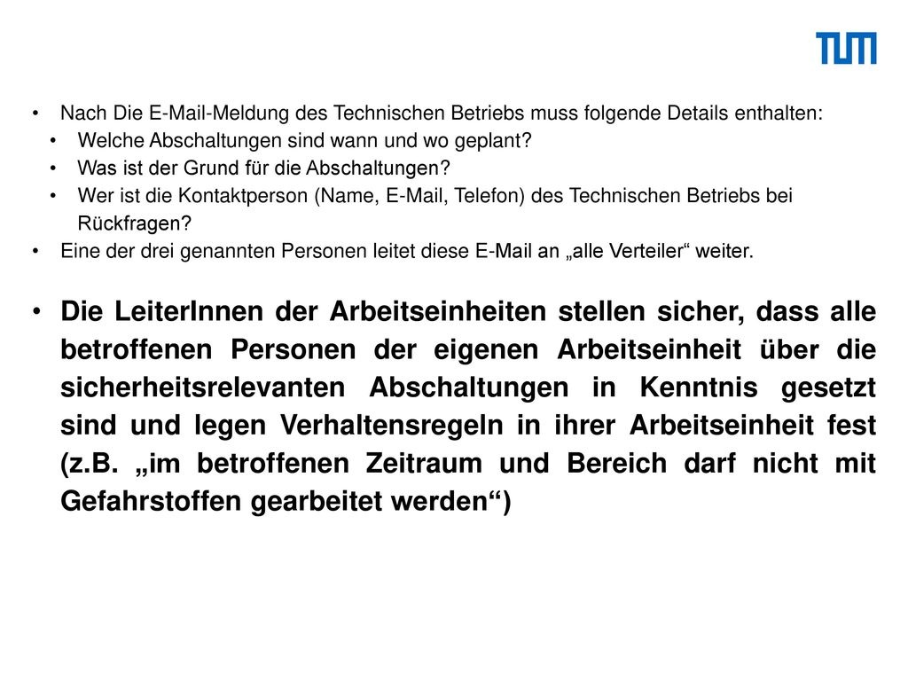 Nach Die  -Meldung des Technischen Betriebs muss folgende Details enthalten: